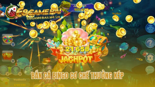 Bắn Cá Bingo kết hợp điểm săn thưởng và vòng quay may mắn
