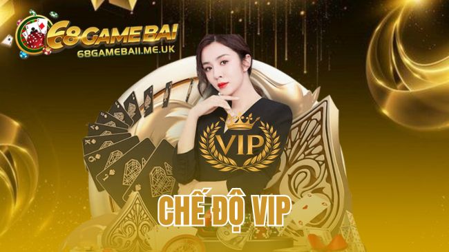 Chế Độ VIP