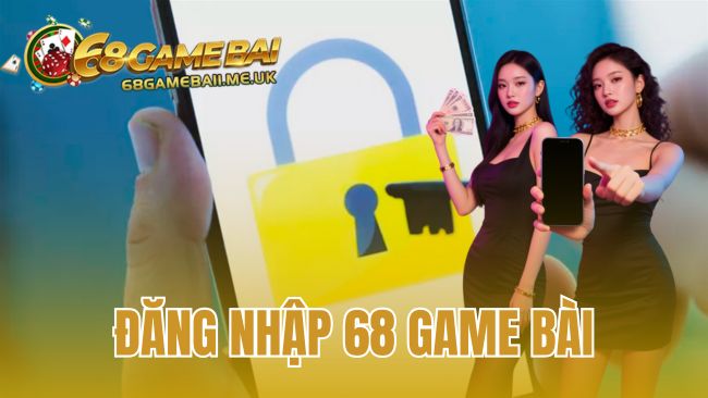 Đăng Nhập 68 Game Bài