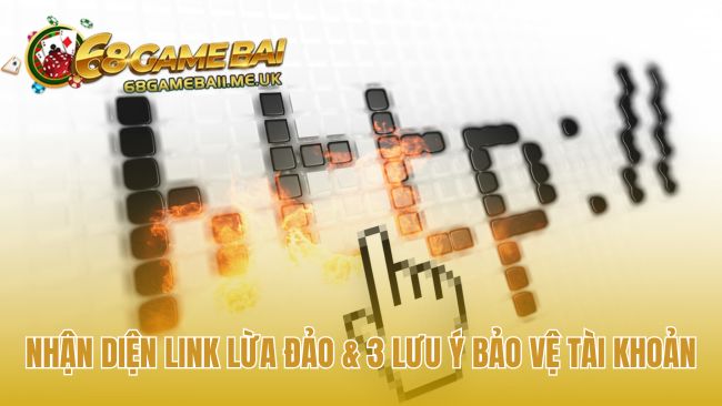 Nhận biết link lừa đảo giúp bảo vệ tài khoản người chơi