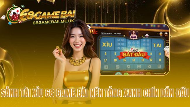 Sảnh tài xỉu dẫn đầu nhờ sự minh bạch tuyệt đối